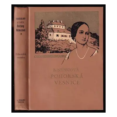 Pohorská vesnice - Božena Němcová (1926, L. Mazáč)