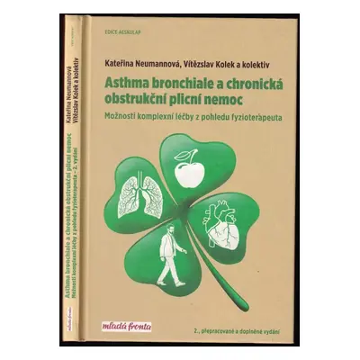 Asthma bronchiale a chronická obstrukční plicní nemoc : možnosti komplexní léčby z pohledu fyzio