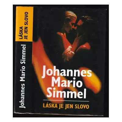 Láska je jen slovo - Johannes Mario Simmel (2008, Beta)