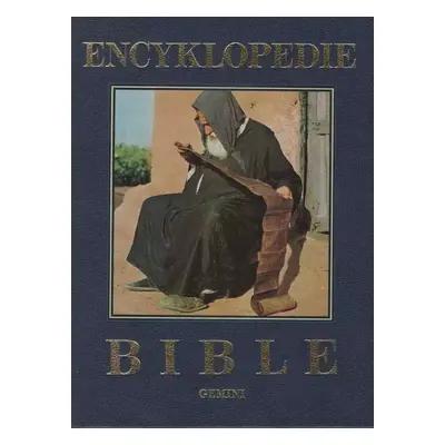 Encyklopedie Bible : A - L - A-L - Michael Ernst, Friedrich Vinzenz Reiterer, Matthias Stubhann,