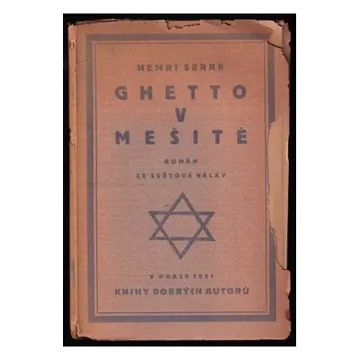 Ghetto v mešitě : román ze světové války - Henri Serre (1921, nákladem Kamilly Neumannové)