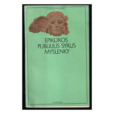 Myšlenky - Publilius Syrus, Epikúros (1970, Svoboda)