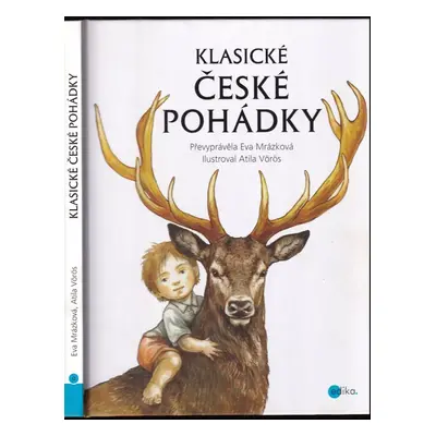 Klasické české pohádky - Eva Mrázková (2017, Edika)