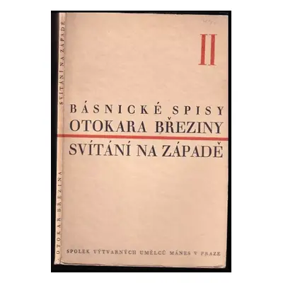 Svítání na západě - Otokar Březina (1929, Spolek výtvarných umělců Mánes)