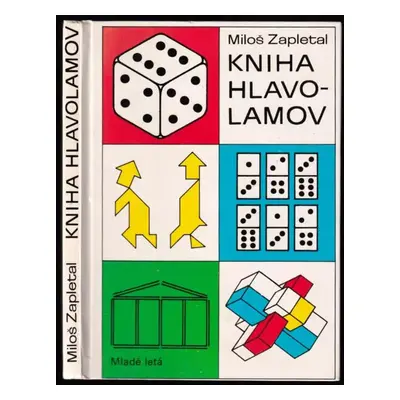 Kniha hlavolamov - Miloš Zapletal (1987, Mladé letá)