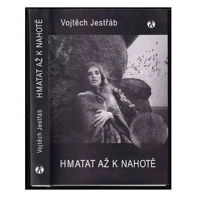 Hmatat až k nahotě - Vojtěch Jestřáb (2000, Doplněk)