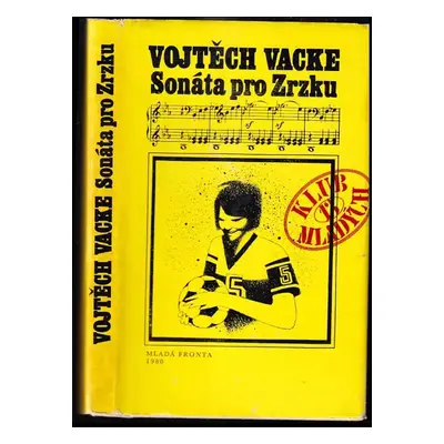 Sonáta pro Zrzku - Vojtěch Vacke (1980, Mladá fronta)