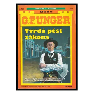 Tvrdá pěst zákona - Gert F Unger (2008, MOBA)