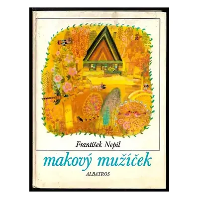 Makový mužíček - František Nepil (1985, Albatros)