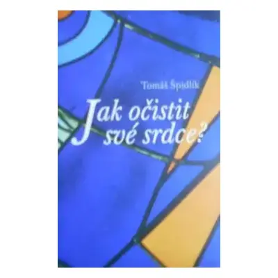 Jak očistit své srdce? - Tomáš Špidlík (2005, Refugium Velehrad-Roma)