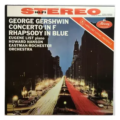 Concerto In F · Rhapsody In Blue - George Gershwin, Eugene List, Eastman-Rochester Orchestra, Ho