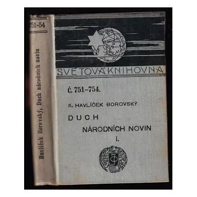 Duch Národních Novin : (duben 1848 - 29. květen 1849) - I - Karel Havlíček Borovský (1909, J. Ot