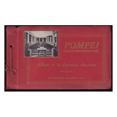 Pompei Album di 18 Cartoline illustrate - Domenico Trampetti