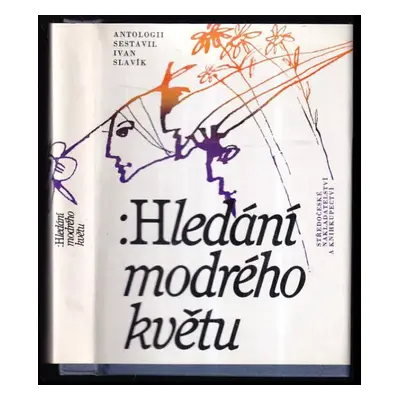 Hledání modrého květu : Antologie z básní českého romantismu (1988, Středočeské nakladatelství a