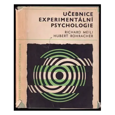 Učebnice experimentální psychologie - Richard Meili, Hubert Rohracher, Kripal Singh Sodhi, Kurt 