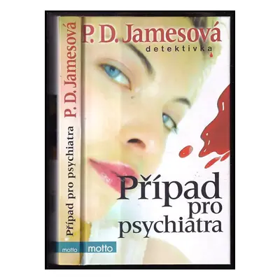 Případ pro psychiatra - P. D James (2012, Motto)