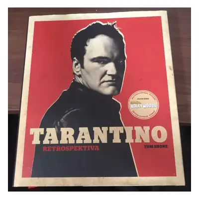 Tarantino : retrospektiva - Tom Shone (2019, Dobrovský s.r.o)