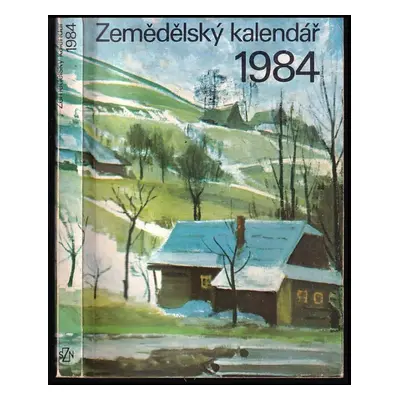 Zemědělský kalendář : 1984 (1983, Státní zemědělské nakladatelství)