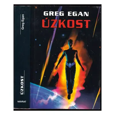 Úzkost - Greg Egan (2004, Návrat)