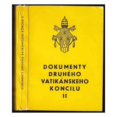 Dokumenty Druhého vatikánskeho koncilu : II (1972, Spolok sv. Vojtecha)