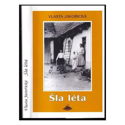 Šla léta - Vlasta Javořická (2000, Jota)