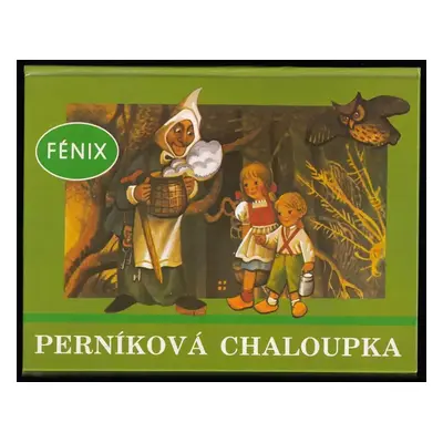 Perníková chaloupka : prostorová pohádka - Vojtěch Kubašta (1991, Fenix)