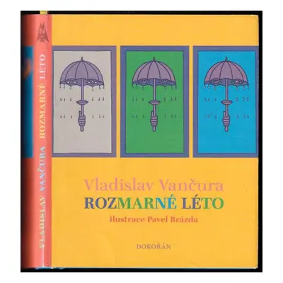 Rozmarné léto - Vladislav Vančura (2011, Dokořán)