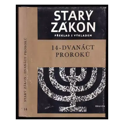 Starý zákon : Překlad s výkladem : Nový překlad Písma svatého - Sv. 14 (1978, Ústřední církevní 