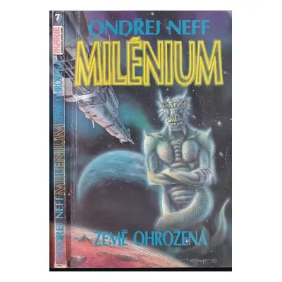 Milénium : Země ohrožená - [1. díl] - Ondřej Neff (1992, Golem Ríša)