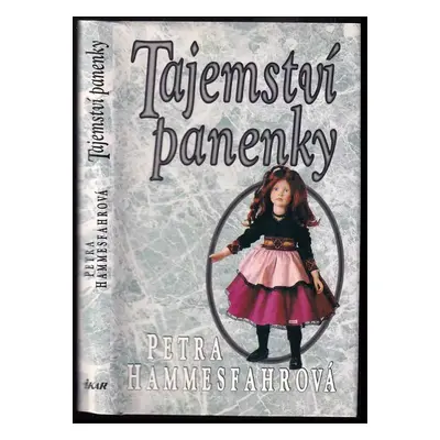 Tajemství panenky - Petra Hammesfahr (1995, Ikar)