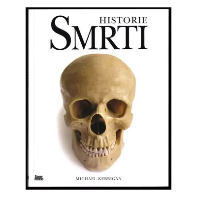 Historie smrti - Michael Kerrigan (2023, Zoner Press)