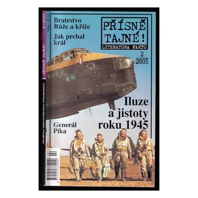 Iluze a jistoty roku 1945 - Přísně tajné! 2 / 2005 - Karel Richter (2005, Pražská vydavatelská s