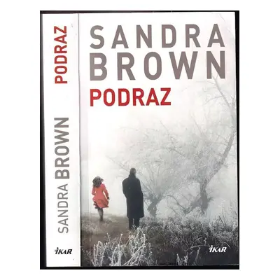 Podraz - Sandra Brown (2019, Ikar)