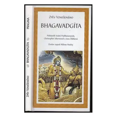 Bhagavadgíta : Zpěv vznešeného (1999, Pragma)