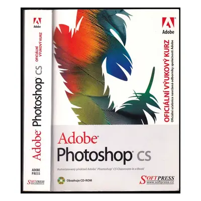 Adobe Photoshop CS : oficiální výukový kurz (2004, SoftPress)