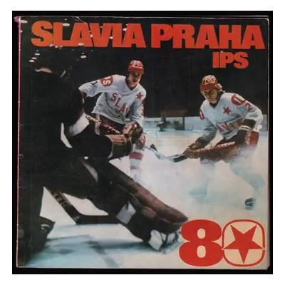 Slavia Praha IPS 80 - Červenobílé osmdesátiny (1980, TJ Slavia Praha IPS)