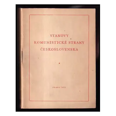 Stanovy Komunistické strany Československa : Přijaté celostátní konferencí KSČ dne 18. prosince 