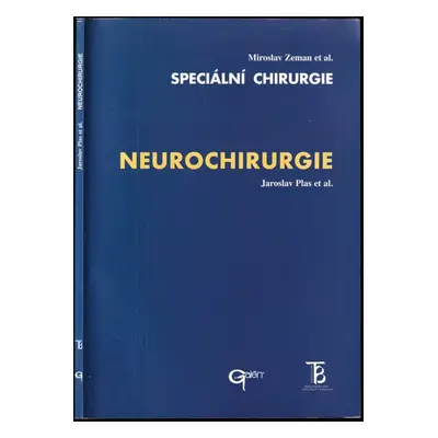 Speciální chirurgie : Neurochirurgie - Jaroslav Plass (2000, Karolinum)