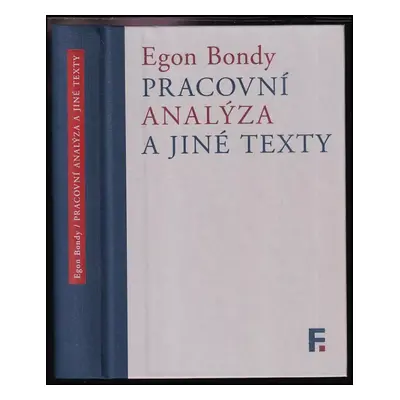 Pracovní analýza a jiné texty - Egon Bondy (2017, Filosofia)