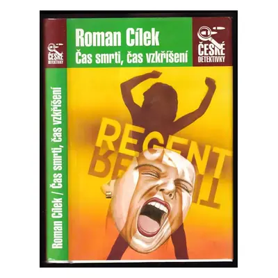 Čas smrti, čas vzkříšení : šest příběhů o zločinu a trestu - Roman Cílek (2004, Rubico)