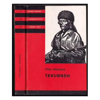 Tekumseh : vyprávění o boji rudého muže, sepsané podle starých pramenů - 2. díl - Fritz Steuben 