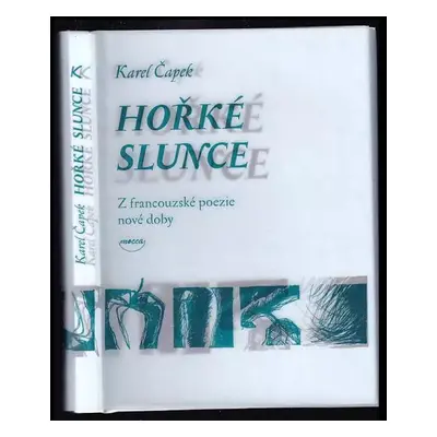 Hořké slunce : z francouzské poezie nové doby (2009, Dokořán)