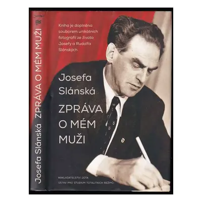 Zpráva o mém muži - Josefa Slánská (2018, Jota)