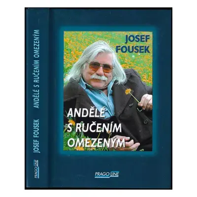 Andělé s ručením omezeným - Josef Fousek (2005, Pragoline)