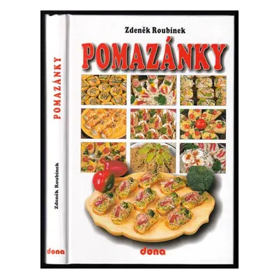 Pomazánky - Zdeněk Roubínek (2003, Dona)