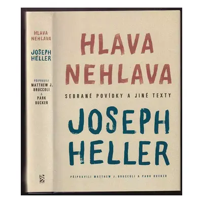 Hlava nehlava : sebrané povídky a jiné texty - Joseph Heller (2003, BB art)