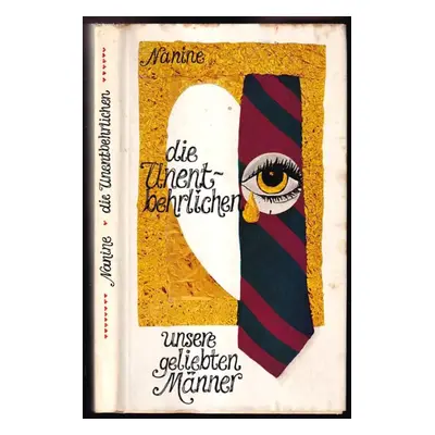 Die Unentbehrlichen Unsere geliebten Männer - Nanine (1970, Verlag Herder Freiburg)