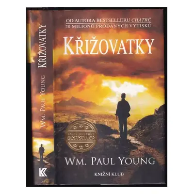 Křižovatky - William Paul Young (2018, Knižní klub)