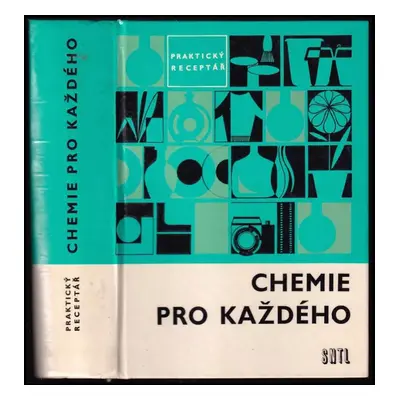 Chemie pro každého : praktický receptář - Zdzisław Bańkowski (1971, Státní nakladatelství techni