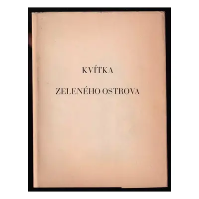 Kvítka Zeleného ostrova : [Pověsti o irských světcích - Otto František Babler (1933, Otto F. Bab